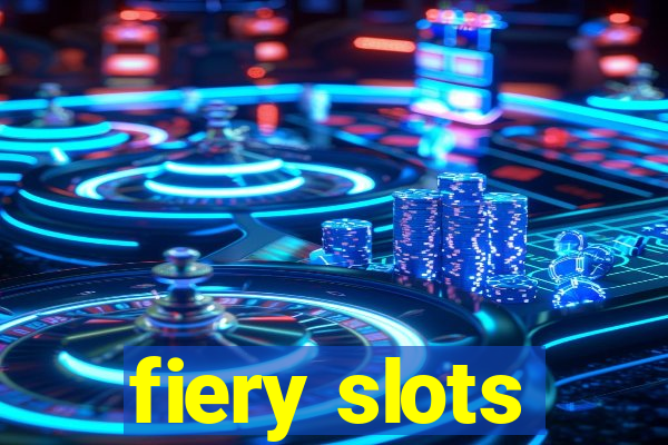 fiery slots